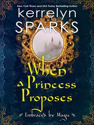 cover image of When a Princess Proposes